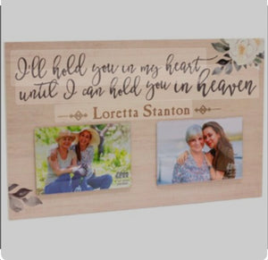 Personalized Laser Engraved I’ll hold you in my Heart Frame